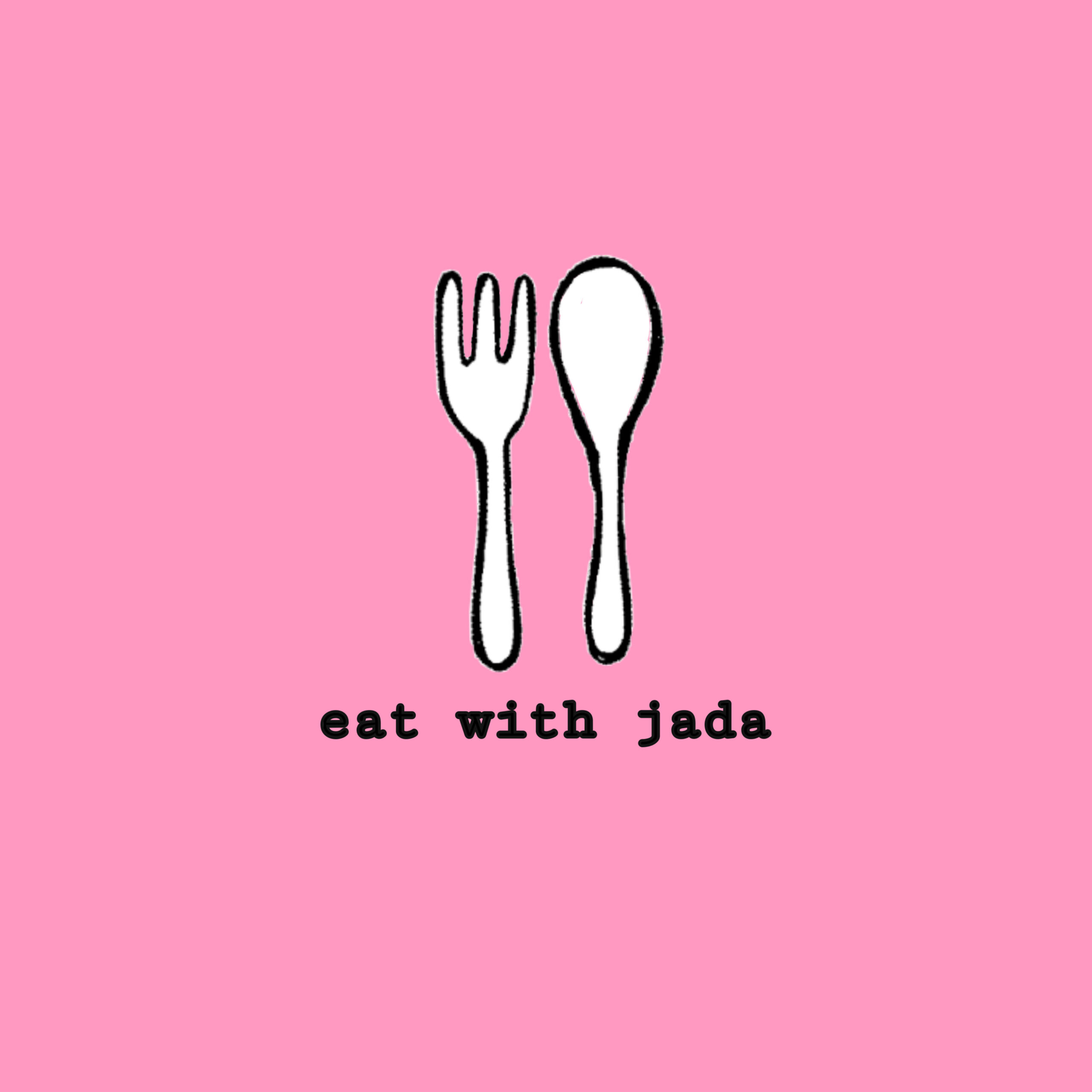 Eat with Jada